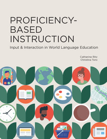 Proficiency-Based Instruction by Catherine Ritz, Catherine Ritz, Christina Toro, Christina Toro, 9781942544739
