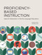 Proficiency-Based Instruction by Catherine Ritz, Catherine Ritz, Christina Toro, Christina Toro, 9781942544739