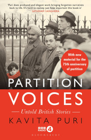 Partition Voices (Untold British Stories - Updated for the 75th anniversary of partition) by Kavita Puri, 9781526638403
