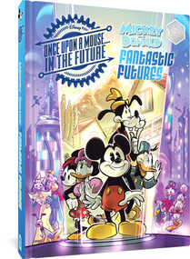 Walt Disney's Mickey and Donald Fantastic Futures (Classic Tales with a 22nd Century Twist) by Francesco Artibani, Lorenzo Pastrovicchio, Claudio Sciarrone, David Gerstein, 9781683968771
