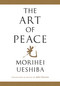The Art of Peace - 9781645472421 by John Stevens, Morihei Ueshiba, 9781645472421