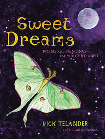 Sweet Dreams (Poems and Paintings for the Child Abed) by Rick Telander, 9781510778337