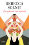 ¿De quién es esta historia? / Whose Story Is This? (Spanish Edition) by Rebecca Solnit, 9788426424457
