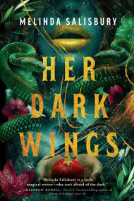 Her Dark Wings by Melinda Salisbury, 9780593705582