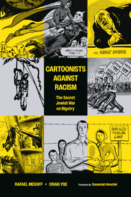 Cartoonists Against Racism: The Secret Jewish War on Bigotry by Rafael Medoff, Craig Yoe, Bill Mauldin, Vaughn Shoemaker, Susannah Heschel, 9781506737768