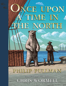 His Dark Materials: Once Upon a Time in the North, Gift Edition by Philip Pullman, Chris Wormell, 9780593652190
