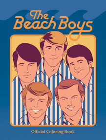 The Beach Boys Official Coloring Book by David Calcano, Howie Edelson, Lindsay Lee, Juan Riera, Giggens, 9781970047240