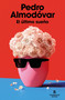 El último sueño / The Last Dream (Spanish Edition) by Pedro Almodóvar, 9788419437365