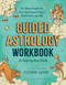 Guided Astrology Workbook (A Step-by-Step Guide for Deep Insight into Your Astrological Signs, Birth Chart, and Life) by Stefanie Caponi, Coni Curi, 9780593690543