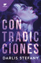 Contradicciones / Contradictions (Spanish Edition) by Darlis Stefany, 9788419169846
