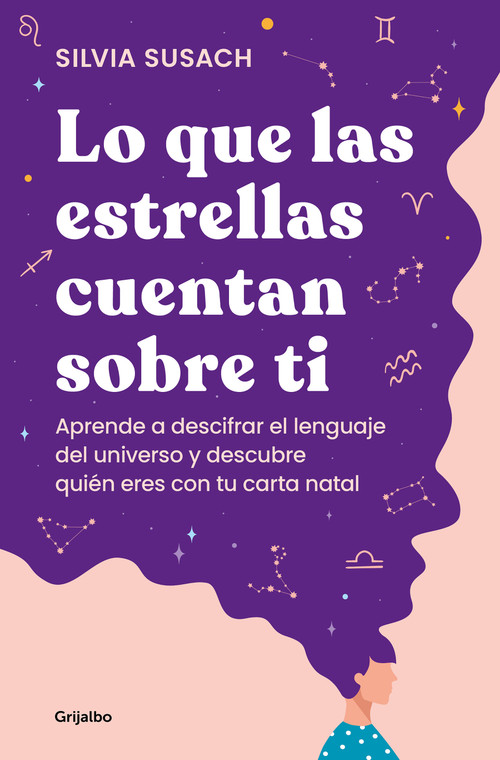 Lo que las estrellas cuentan sobre ti / What the Stars Tell About You (Spanish Edition) by Silvia Susach, 9788425363498