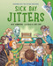 Sick Day Jitters - 9781623544256 by Julie Danneberg, Judy Love