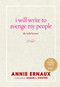 I Will Write to Avenge My People (The Nobel Lecture) by Annie Ernaux, Alison L. Strayer, 9781644213612