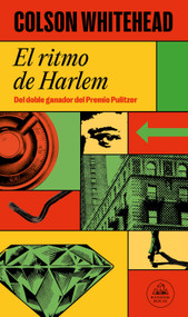 El ritmo de Harlem / Harlem Shuffle (Spanish Edition) by Colson Whitehead, 9788439739715