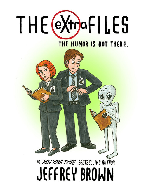 The eXtra Files (The Humor is Out There) by Jeffrey Brown, 9781368084314