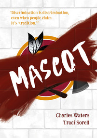 Mascot - 9781623543808 by Charles Waters, Traci Sorell, 9781623543808