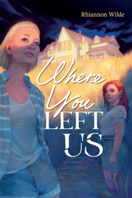 Where You Left Us by Rhiannon Wilde, 9781623544232