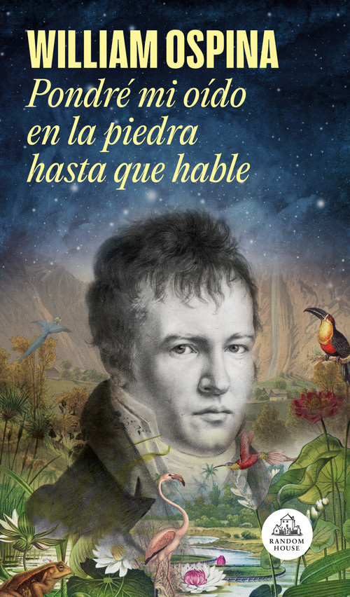 Pondré mi oído en la piedra hasta que hable / I Will Put My Ear on the Stone Until It Speaks (Spanish Edition) by William Ospina, 9788439741831