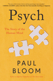 Psych (The Story of the Human Mind) - 9780063096363 by Paul Bloom, 9780063096363