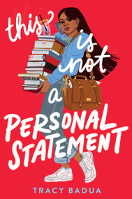 This Is Not a Personal Statement - 9780063217768 by Tracy Badua, 9780063217768