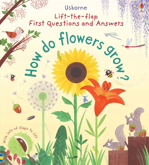 First Questions and Answers: How do flowers grow? by Katie Daynes, Christine Pym, 9781805319085