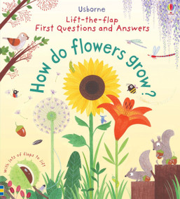 First Questions and Answers: How do flowers grow? by Katie Daynes, Christine Pym, 9781805319085