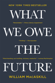 What We Owe the Future - 9781541604032 by William MacAskill