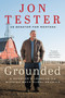Grounded (A Senator's Lessons on Winning Back Rural America) - 9780062977496 by Jon Tester