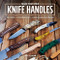Make Your Own Knife Handles (Patterns and Techniques for Customizing Your Blade) by Chris Gleason, 9781950934379