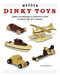 Wooden Dinky Toys (Simple Techniques & Complete Plans to Build 18 Tiny Classics) by Les Neufeld, 9781940611822
