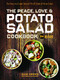 The Peace, Love & Potato Salad Cookbook (24 Delicious Recipes & the Story of a Crowd Sourced $55,492 Bowl of Potato Salad) by Zack Brown, 9781940611389