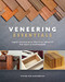 Veneering Essentials (Simple Techniques & Practical Projects for Today's Woodworker) by Steve Der-Garabedian, 9781950934010