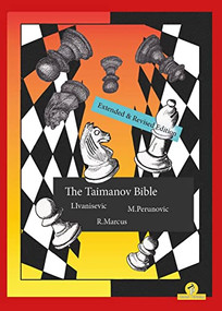 The Taimanov Bible   Extended and Revised Edition (A Complete Repertoire for Black) by Ivan Ivanisevic, Milos Perunovic, Robert Marcus, 9789464201703