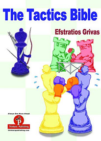 The Tactics Bible - Magnum Opus by Efstratios Grivas, 9789492510433