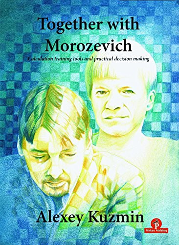 Together with Morozevich by Alexey Kuzmin, 9789492510143