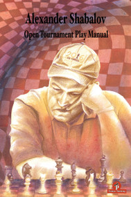 Open Tournament Play Manual by Alexander Shabalov, 9789492510297