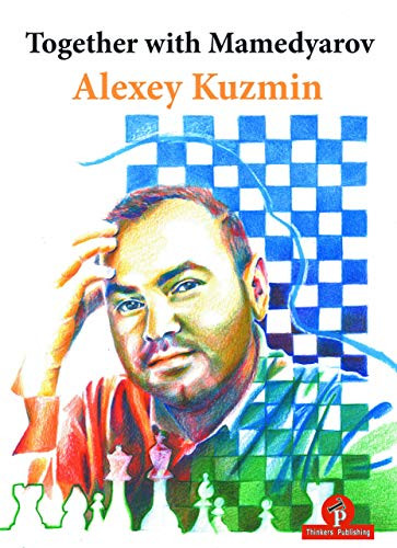 Together with Mamedyarov by Alexey Kuzmin, 9789492510716