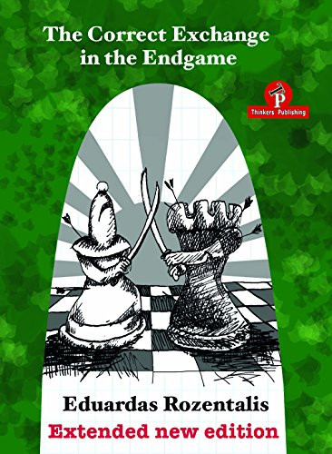 The Correct Exchange in the Endgame, Extented Edition 2018 by Eduardas Rozentalis, 9789492510198