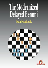 The Modernized Delayed Benoni by Ivan Ivanisevic, 9789492510655