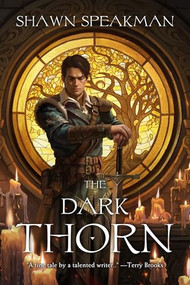 The Dark Thorn by Shawn Speakman, Don Maitz, 9781956000085