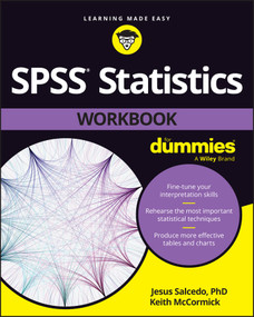 SPSS Statistics Workbook For Dummies by Jesus Salcedo, Keith McCormick, 9781394156306
