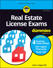 Real Estate License Exams For Dummies (Book + 4 Practice Exams + 525 Flashcards Online) by John A. Yoegel, 9781394204113