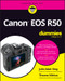 Canon EOS R50 For Dummies by Julie Adair King, Theano Nikitas, 9781394209569