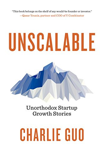 Unscalable by Charlie Guo, 9781941758557