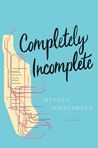 Completely Incomplete by Jeffrey Hirschberg, 9781942645887