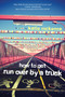 How to Get Run Over by a Truck by Katie C. McKenna, 9781941758984