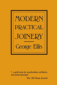 Modern Practical Joinery by George Ellis, 9780941936088