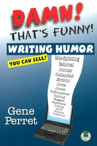Damn! That's Funny! (Writing Humor You Can Sell) by Gene Perret, 9781884956447