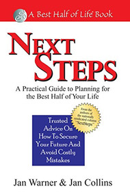 Next Steps (A Practical Guide to Planning for the Best Half of Your Life) by Jan Collins, Jan Warner, 9781884956966