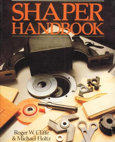 Shaper Handbook by Roger W Cliffe, Michael Holtz, Michael J Holtz, 9780941936699